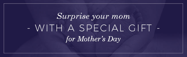 Surprise your mom this Mother's Day.