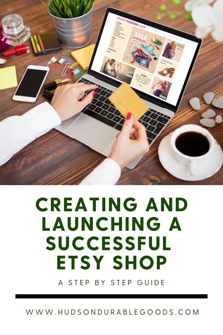 Creating and Launching a Successful Etsy Shop — A Step by Step Guide