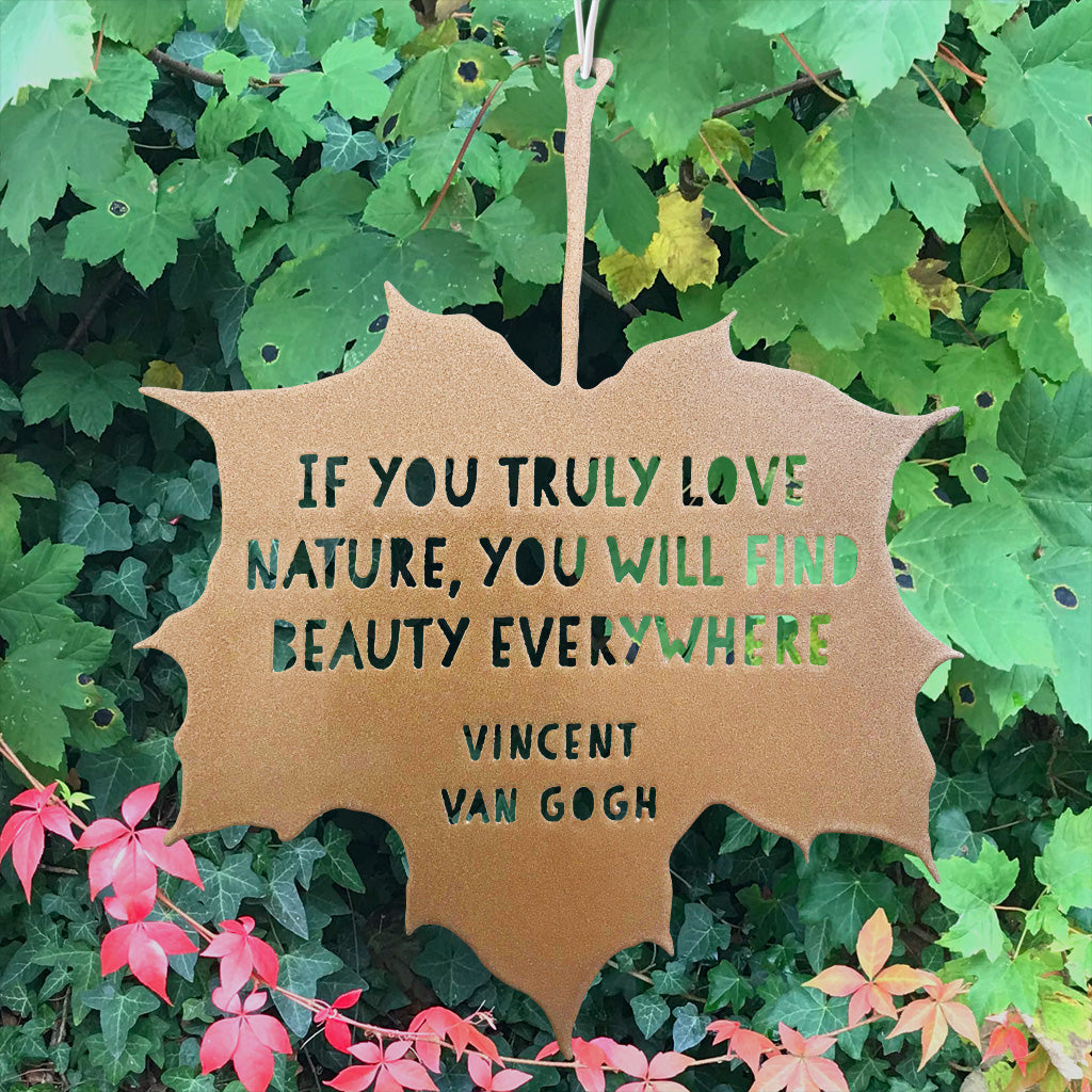 Leaf Quote - If you truly love nature you will find beauty ...