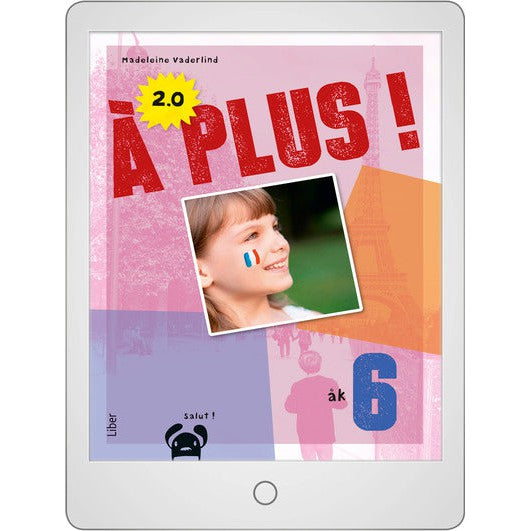 Läs mer om À plus ! åk 6 Digital
