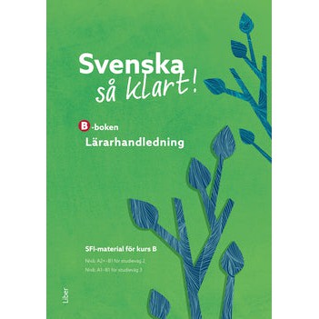 Läs mer om Svenska så klart! B Lärarhandledning
