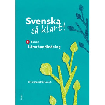 Läs mer om Svenska så klart! C Lärarhandledning