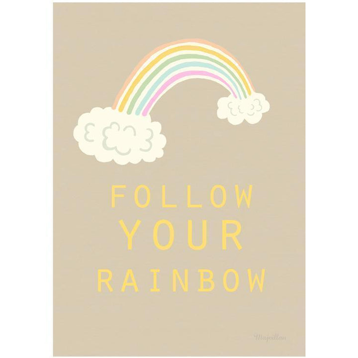 FOLLOW YOUR RAINBOW poster – A4