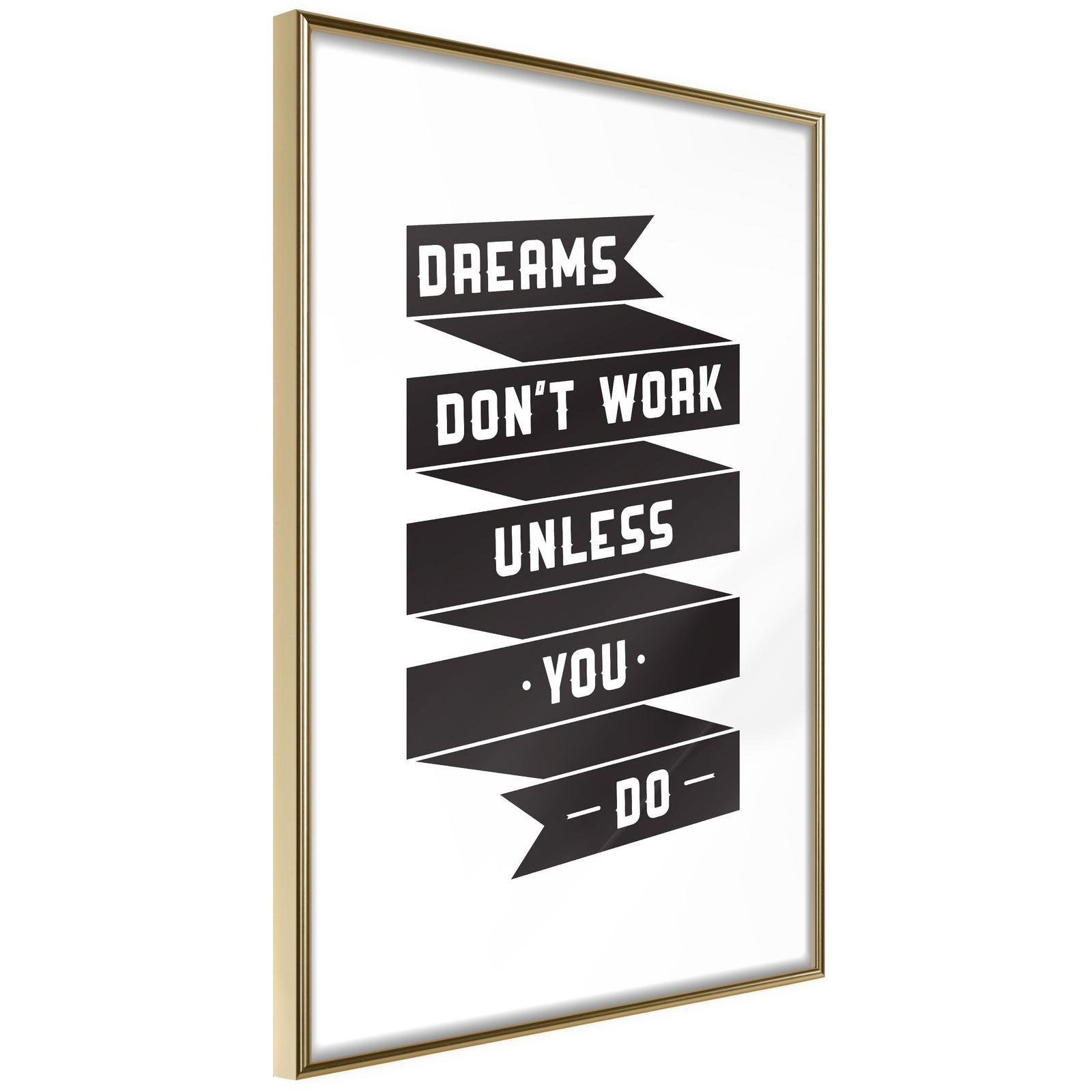 Läs mer om Inramad Poster / Tavla - Dreams Dont Come True on Their Own II - 40x60 Guldram