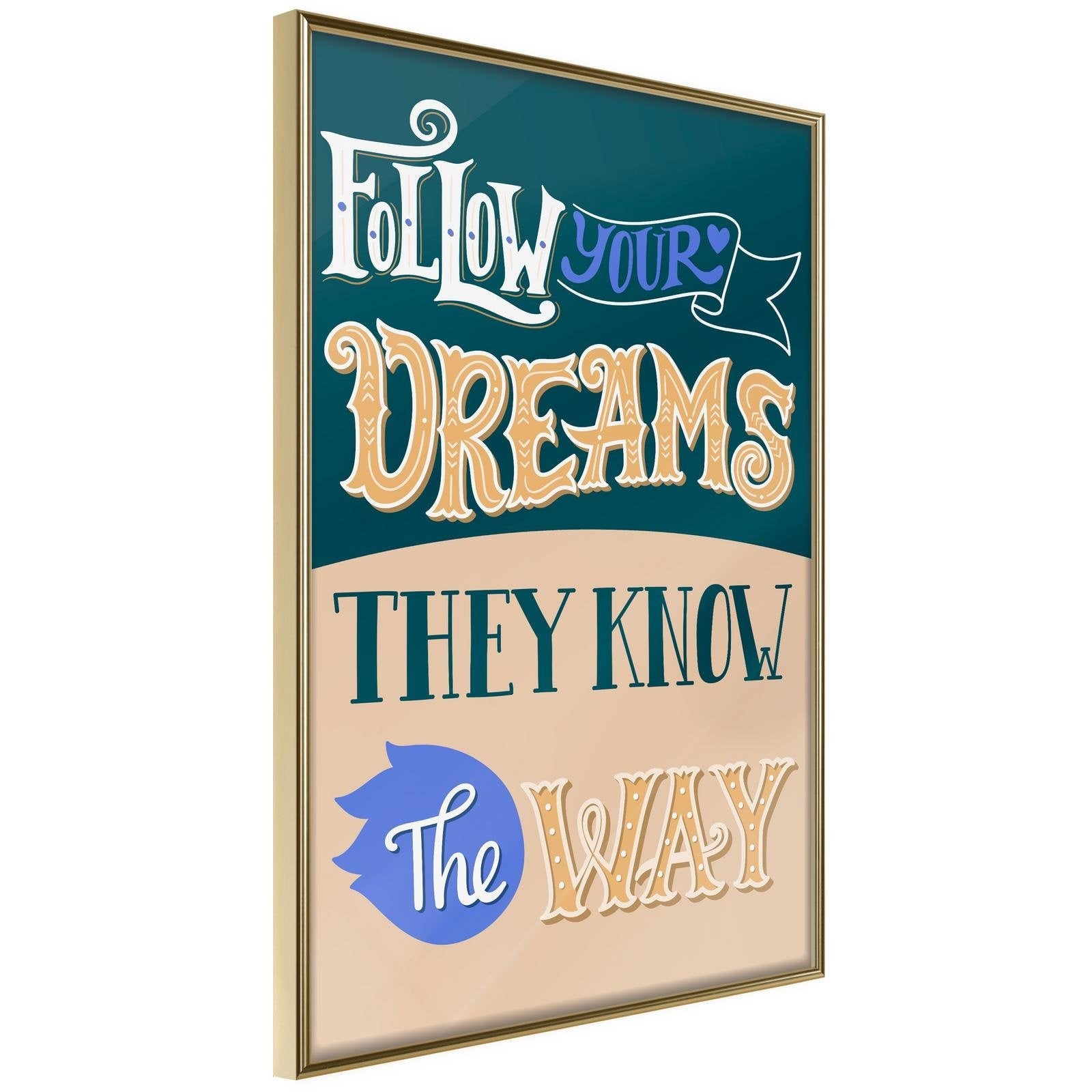 Läs mer om Inramad Poster / Tavla - Dreams Know the Way - 40x60 Guldram