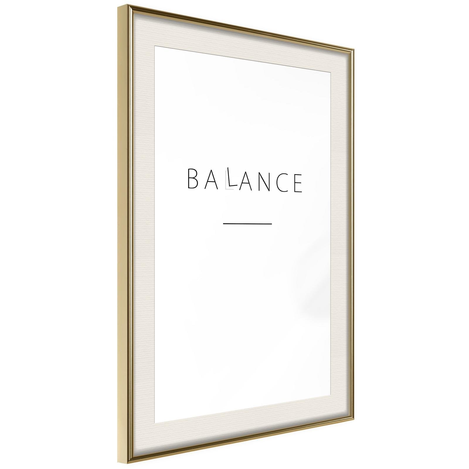 Inramad Poster / Tavla - Seek a Balance - 20x30 Svart ram