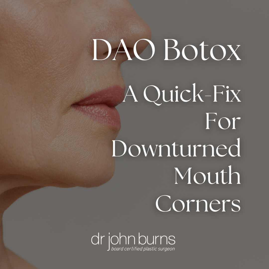 DAO Botox: A Quick Fix For Downturned Mouth Corners