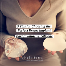 5 Tips For Planning Your Breast Augmentation- saline versus silicone.png__PID:b987b262-a93c-482f-a60b-f1c0856974fe