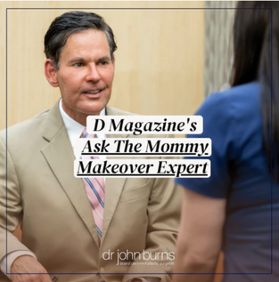 D Magazine Ask The Mommy Makeover Expert- Dr. John Burns.png__PID:c1692fae-3c65-4f51-ab20-6e9af9f4135c