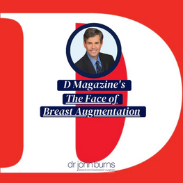 D Magazine's The Face of Breast Augmentation 2023- Dr. John Burns MD.png__PID:96b97e50-764d-4b49-9df6-314149206ef1