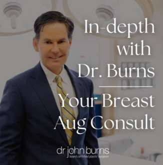 In Depth with Dr. Burns- Your Breast Aug Consult.png__PID:f67f64c1-f7a4-4d63-b5b8-e4b36db48ca8