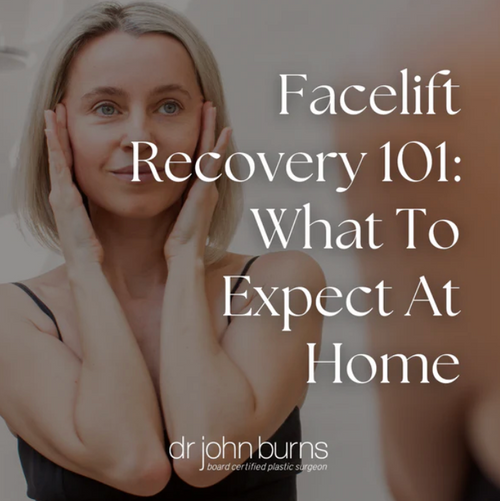 Facelift Recovery 101: What To Expect At Home