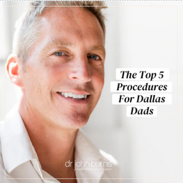 The Top 5 Procedures For Dallas Dads.png__PID:06759be4-9f0f-469c-b029-d26389ac007d