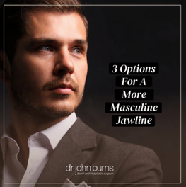 Three Options For A More Masculine Jawline- Dr. John Burns MD.png__PID:add30675-9be4-4f0f-a69c-b029d26389ac
