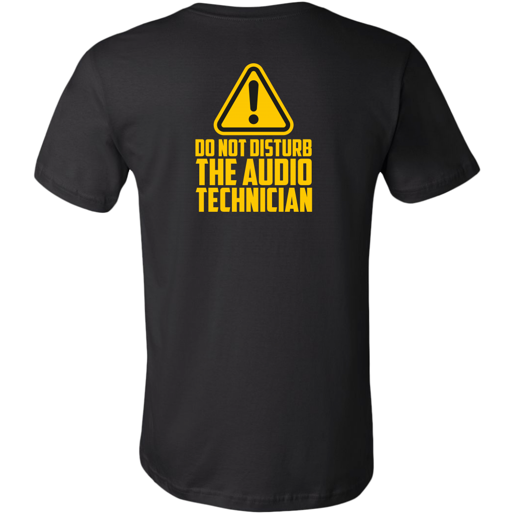 Do Not Disturb The Audio Technician Short Sleeve T-Shirt