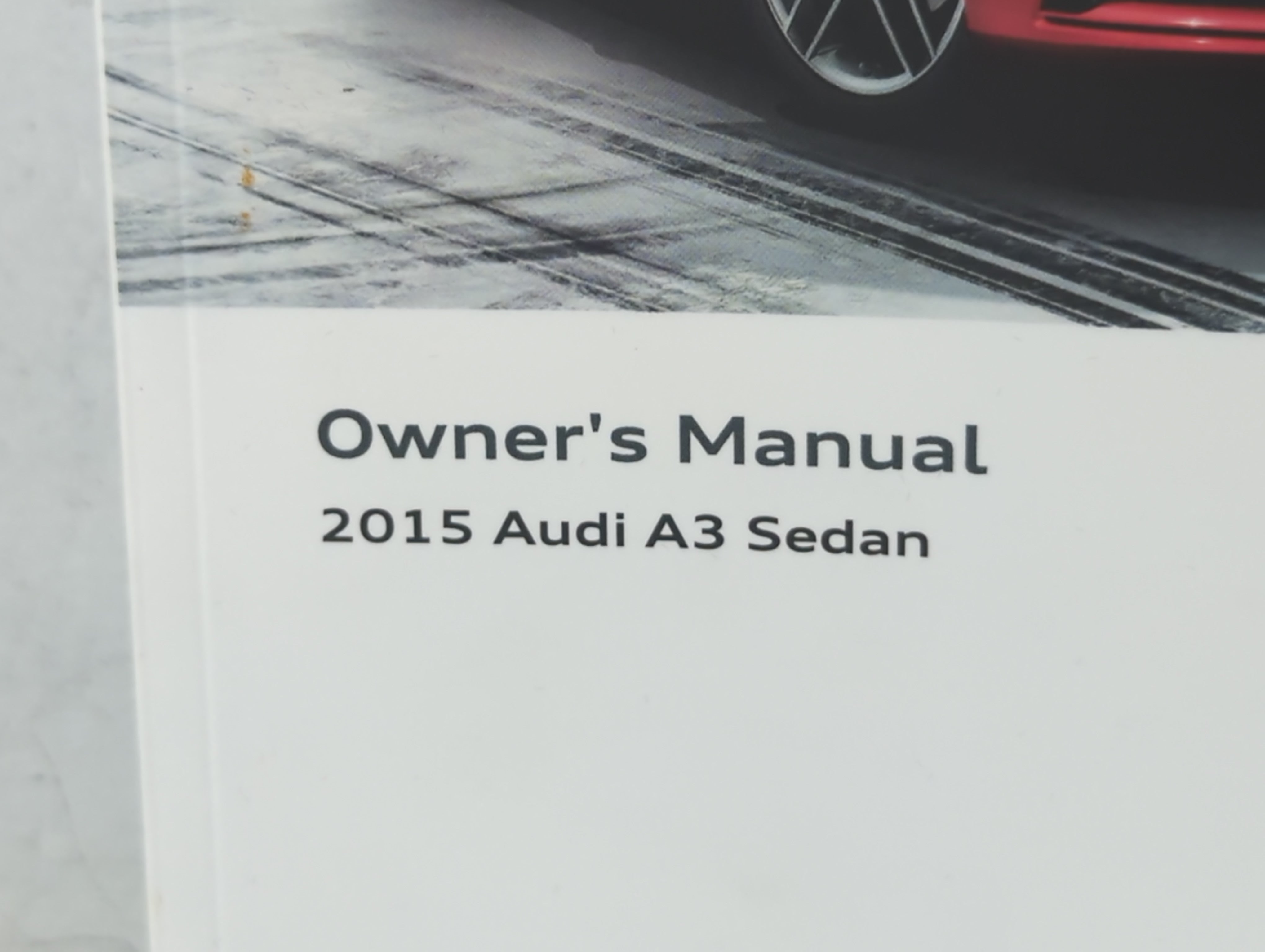 2015 Audi A3 Owners Manual Book Guide P/N:1525618V023 OEM Used Auto Parts - Oemusedautoparts1.com