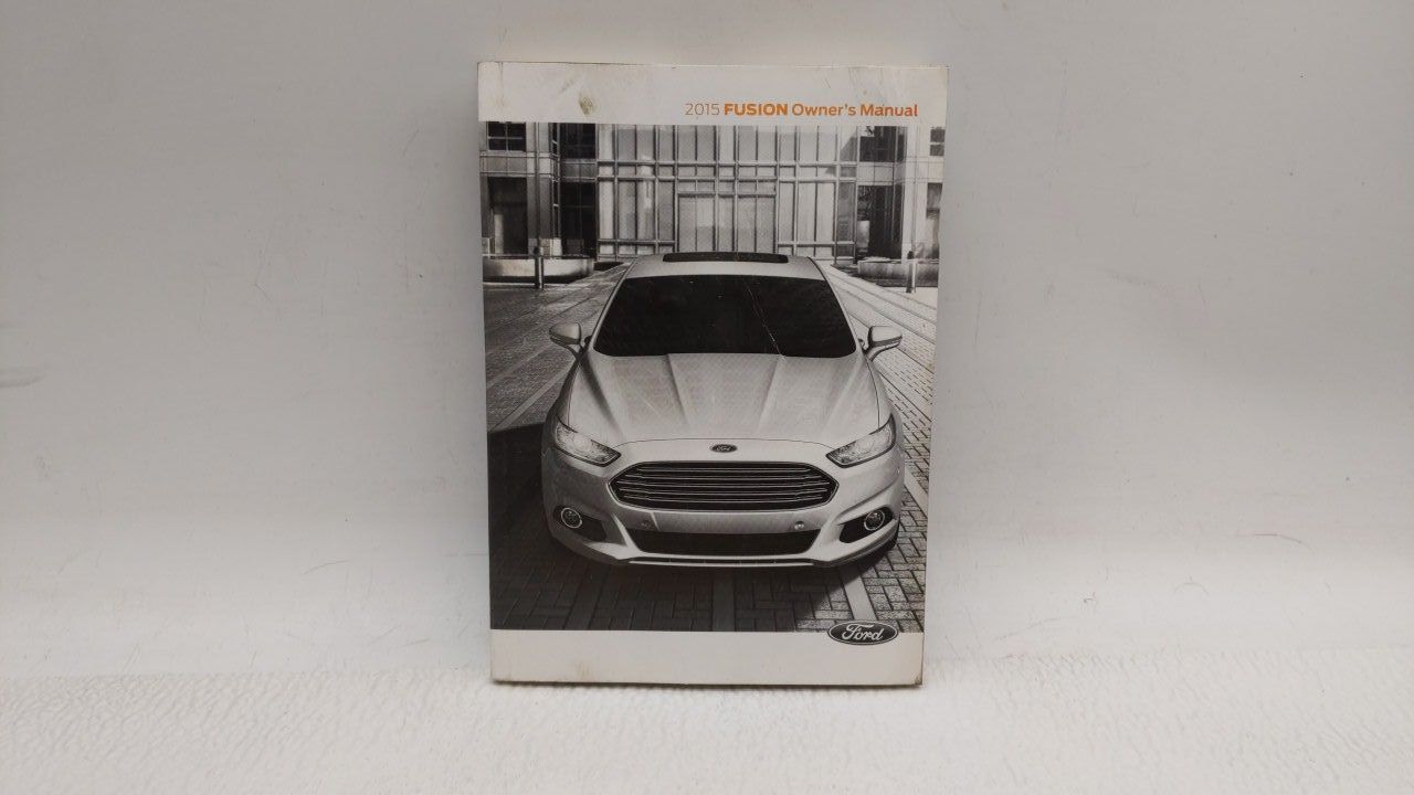2015 Ford Fusion Owners Manual Book Guide OEM Used Auto Parts - Oemusedautoparts1.com