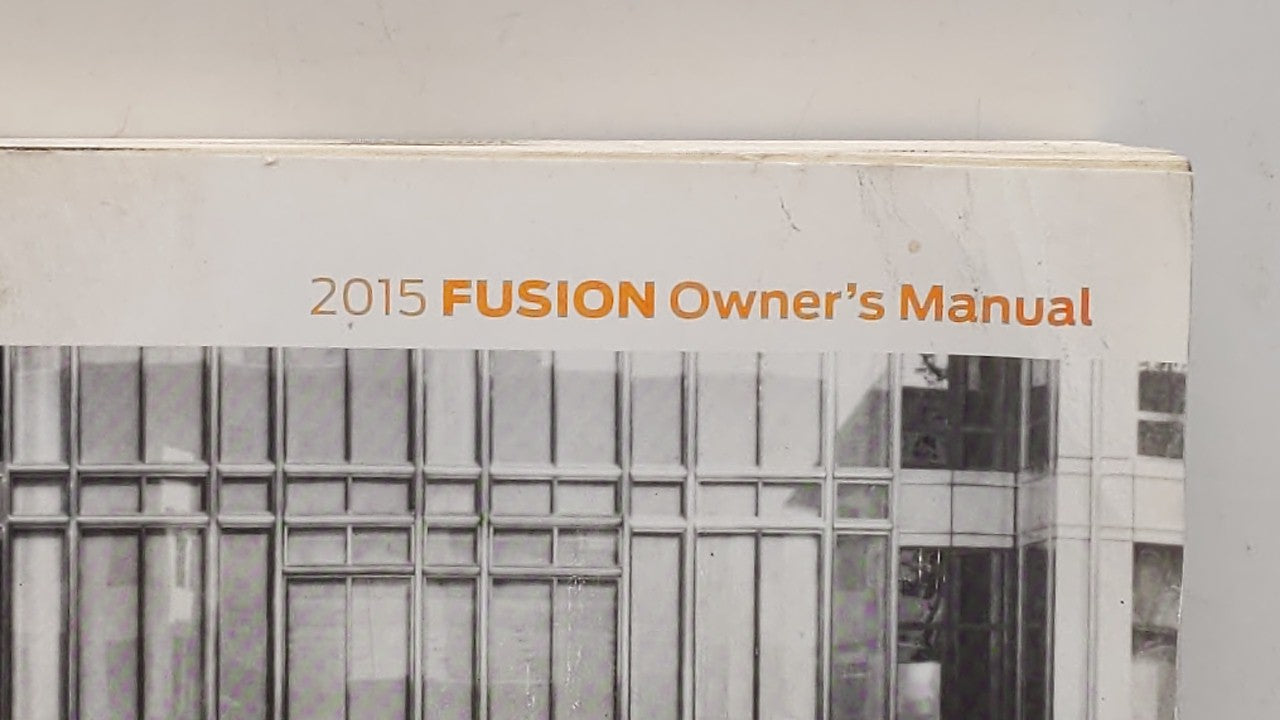 2015 Ford Fusion Owners Manual Book Guide OEM Used Auto Parts - Oemusedautoparts1.com