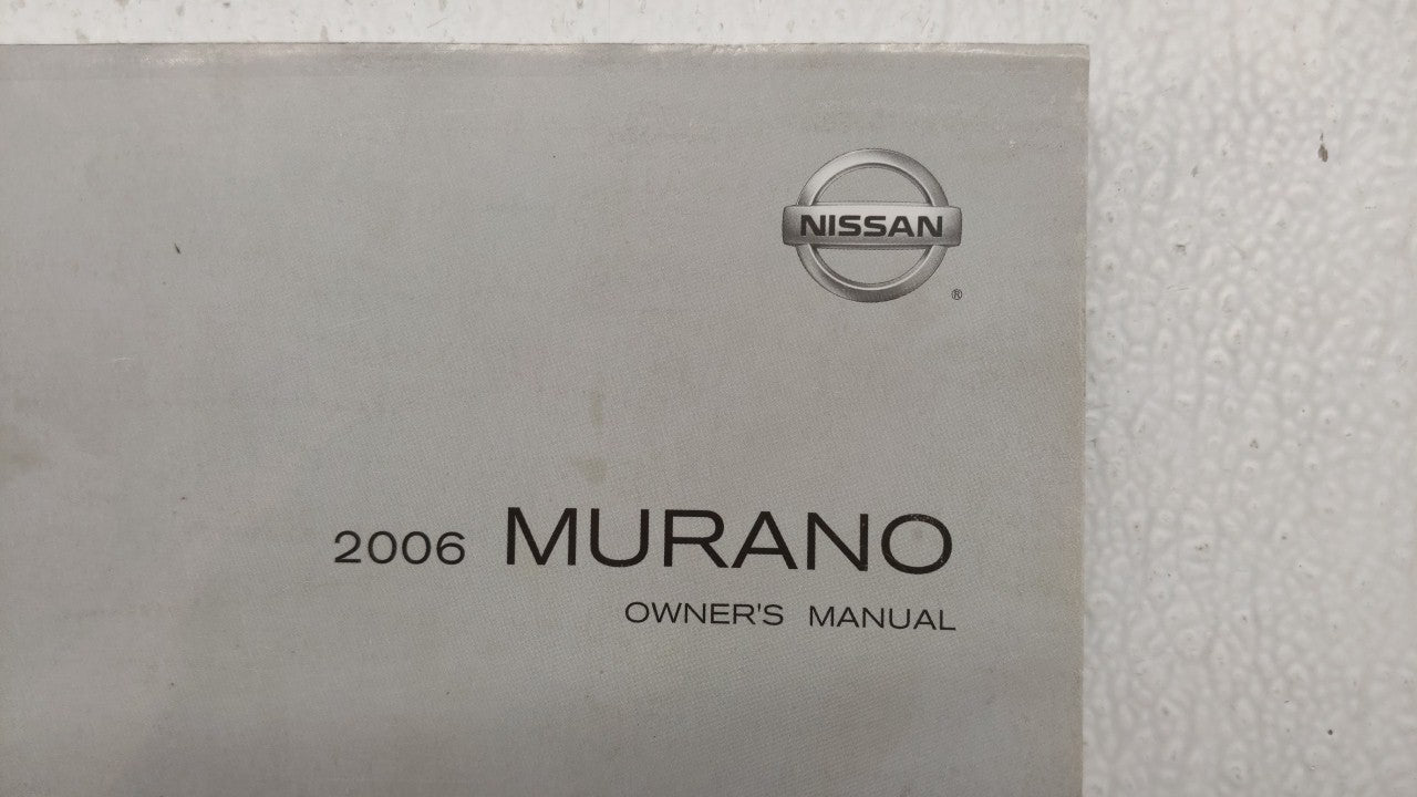 2006 Nissan Murano Owners Manual Book Guide P/N:OM6E-OZ50U0 OEM Used Auto Parts - Oemusedautoparts1.com