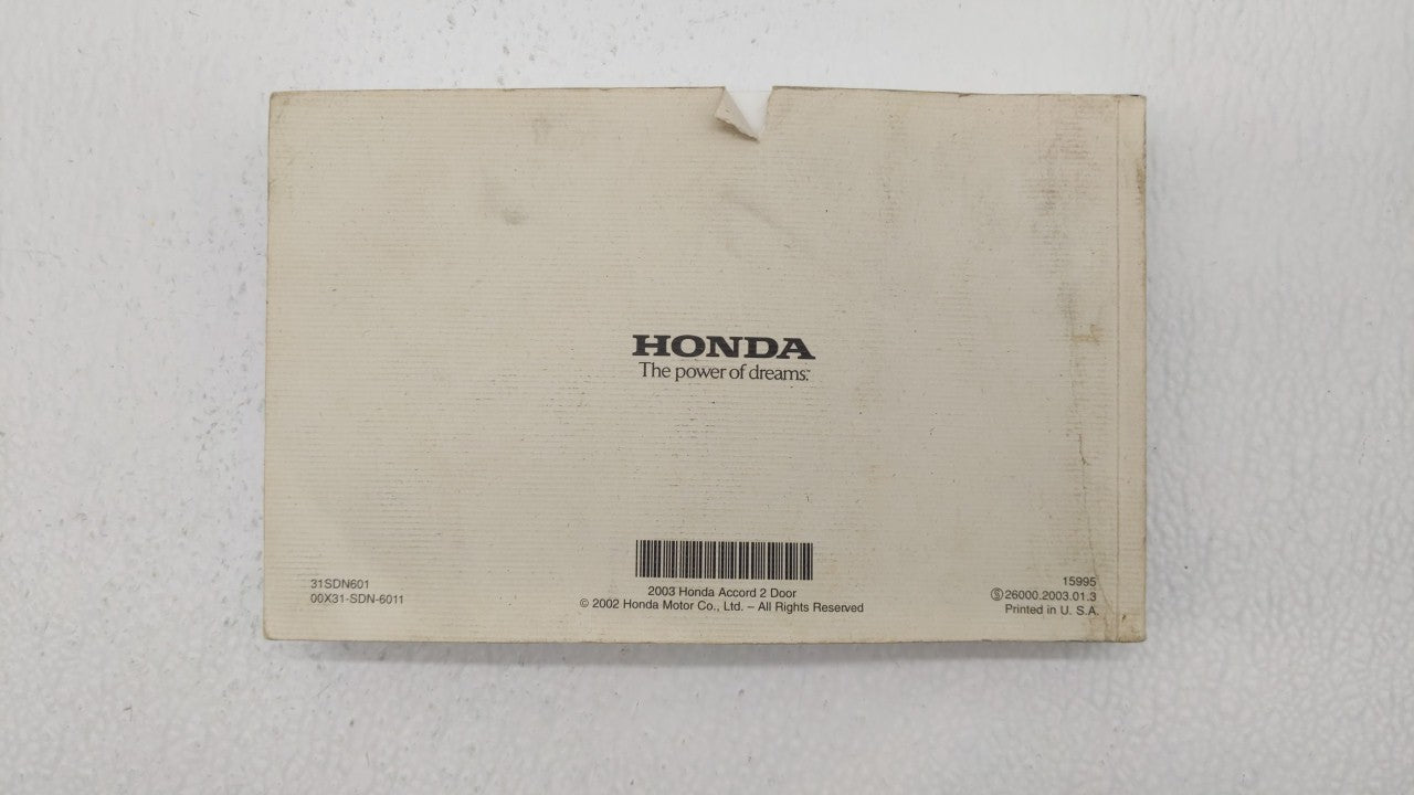 2003 Honda Accord Owners Manual Book Guide P/N:00X31-SDN-6011 OEM Used Auto Parts - Oemusedautoparts1.com