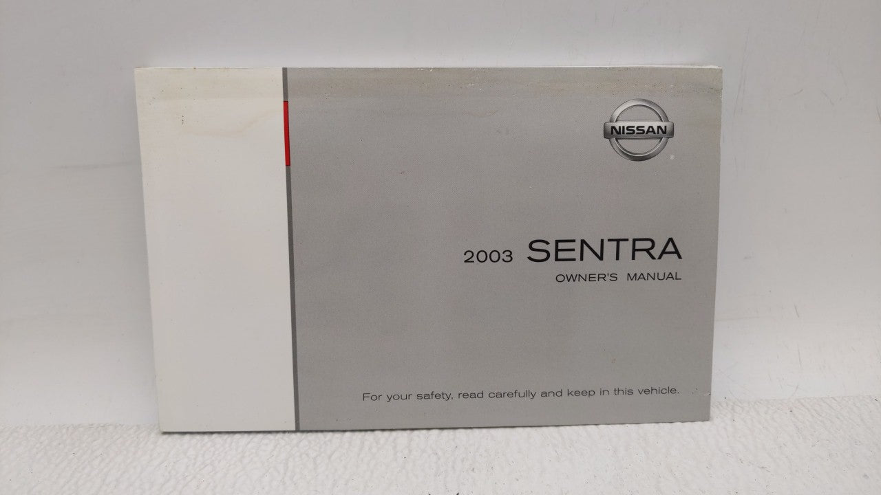 2003 Nissan Sentra Owners Manual Book Guide OEM Used Auto Parts - Oemusedautoparts1.com