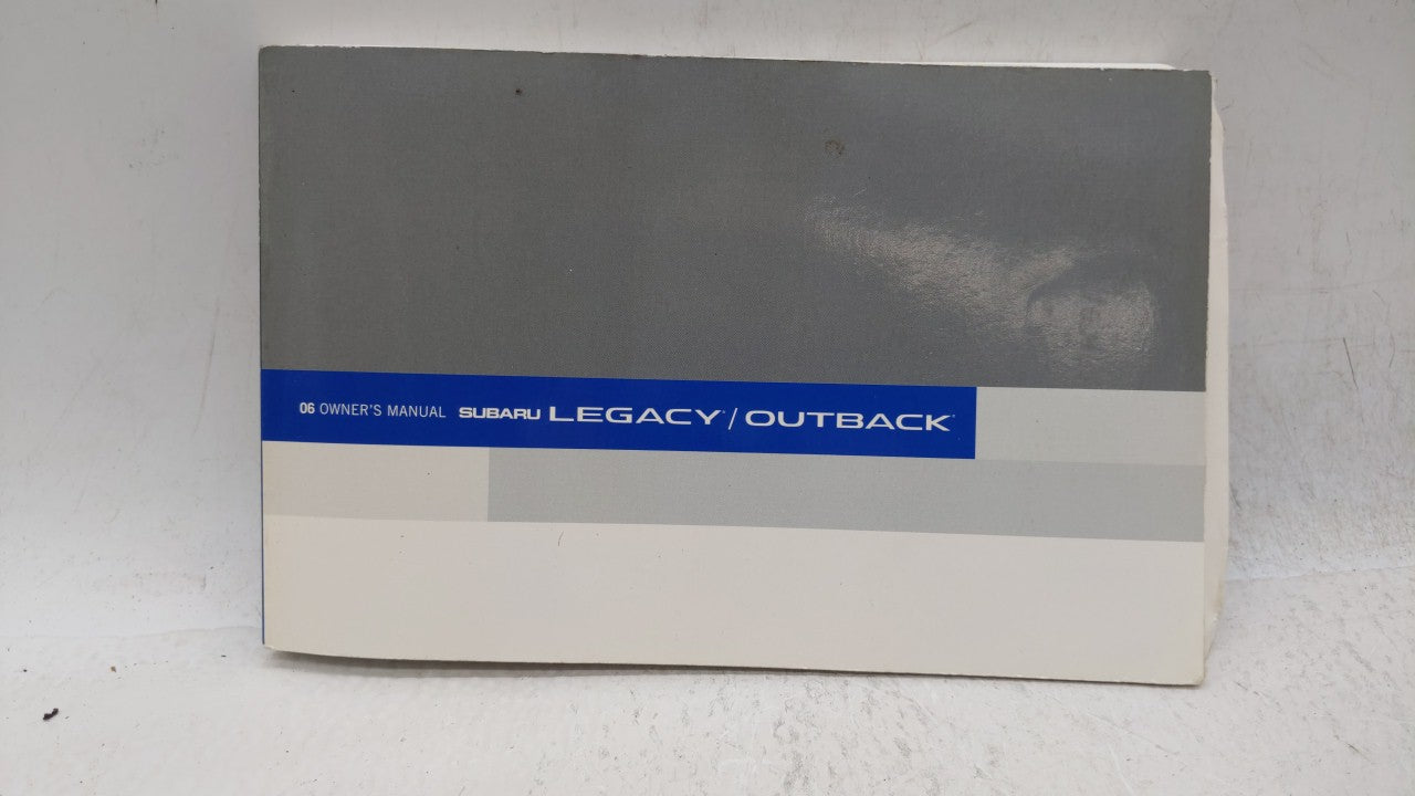 2006 Subaru Legacy Owners Manual Book Guide OEM Used Auto Parts - Oemusedautoparts1.com