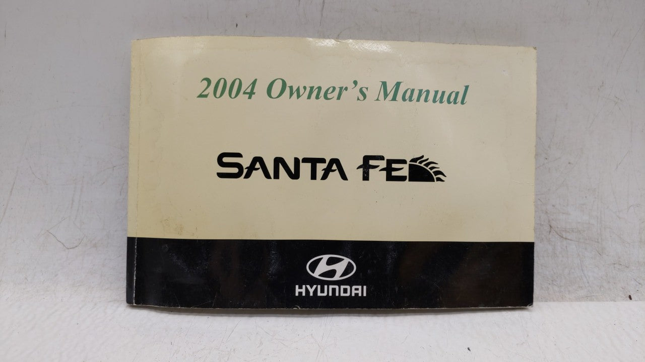 2004 Hyundai Santa Fe Owners Manual Book Guide OEM Used Auto Parts - Oemusedautoparts1.com