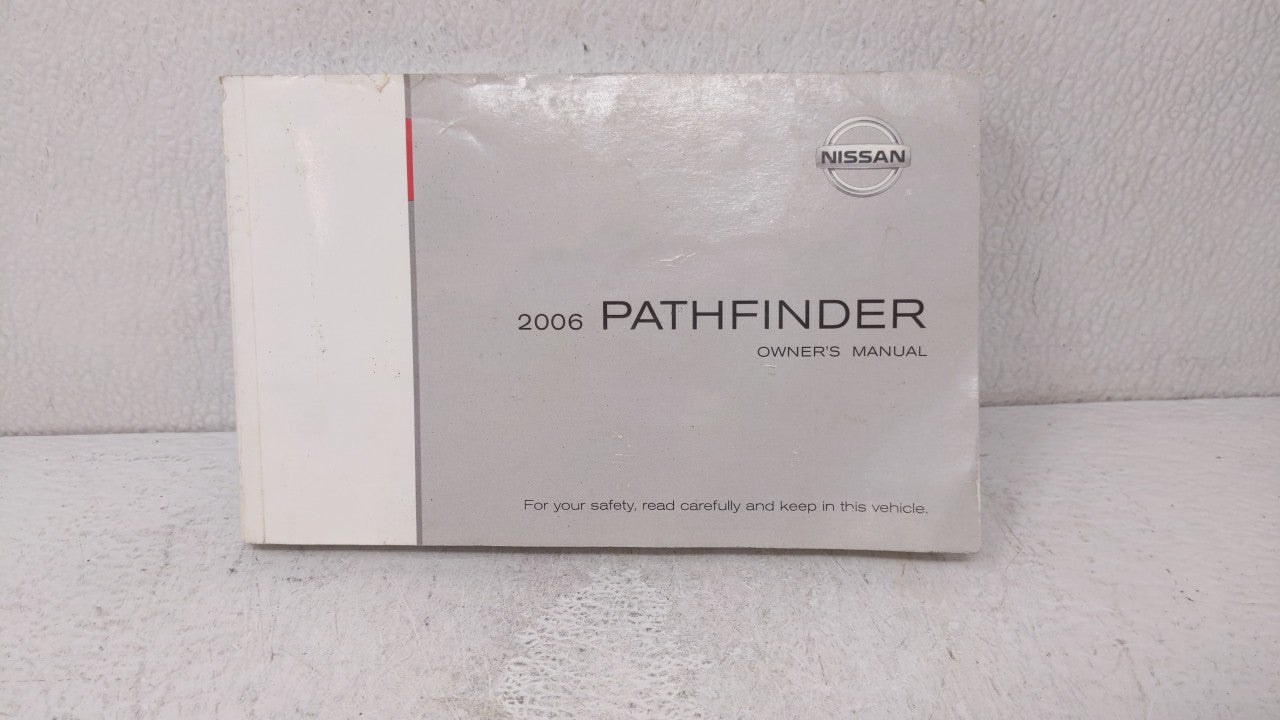 2006 Nissan Pathfinder Owners Manual Book Guide OEM Used Auto Parts - Oemusedautoparts1.com