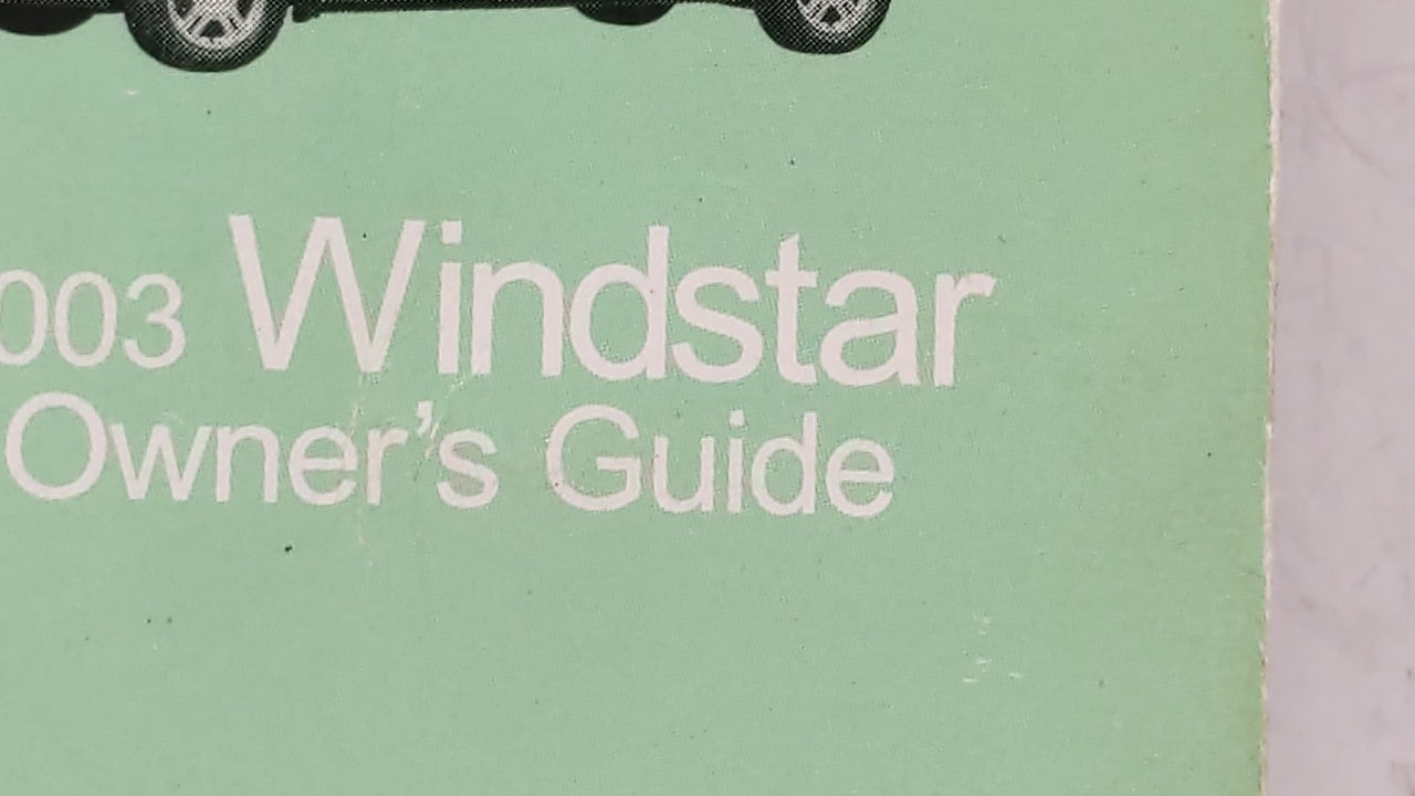 2003 Ford Windstar Owners Manual Book Guide OEM Used Auto Parts - Oemusedautoparts1.com