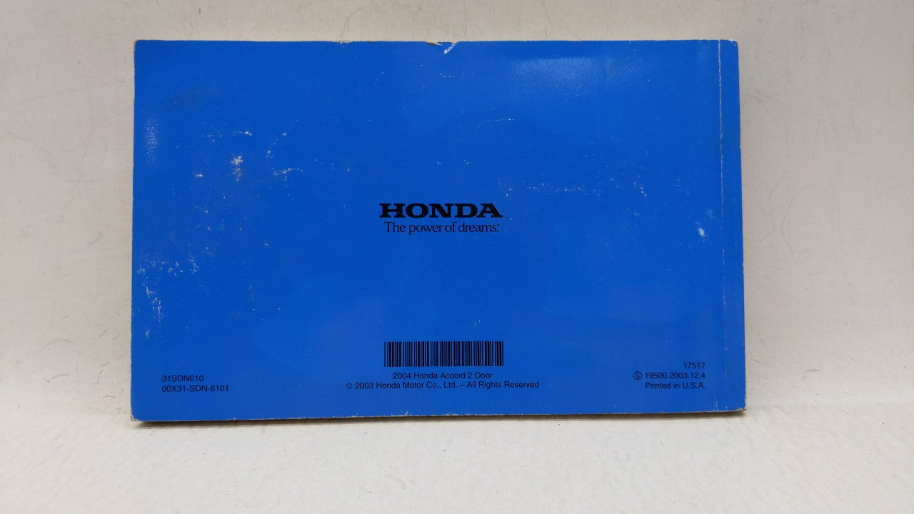 2004 Honda Accord Owners Manual Book Guide P/N:00X31-SDN-6101 OEM Used Auto Parts - Oemusedautoparts1.com