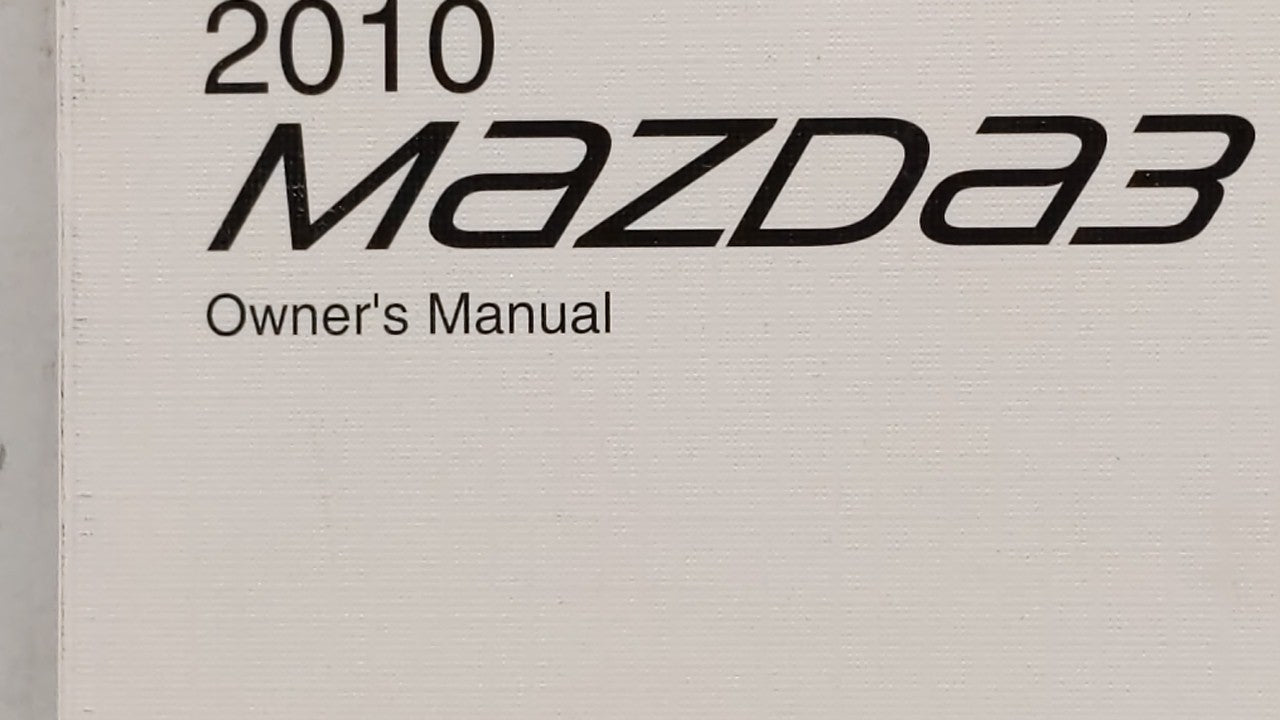 2010 Mazda 3 Owners Manual Book Guide OEM Used Auto Parts - Oemusedautoparts1.com