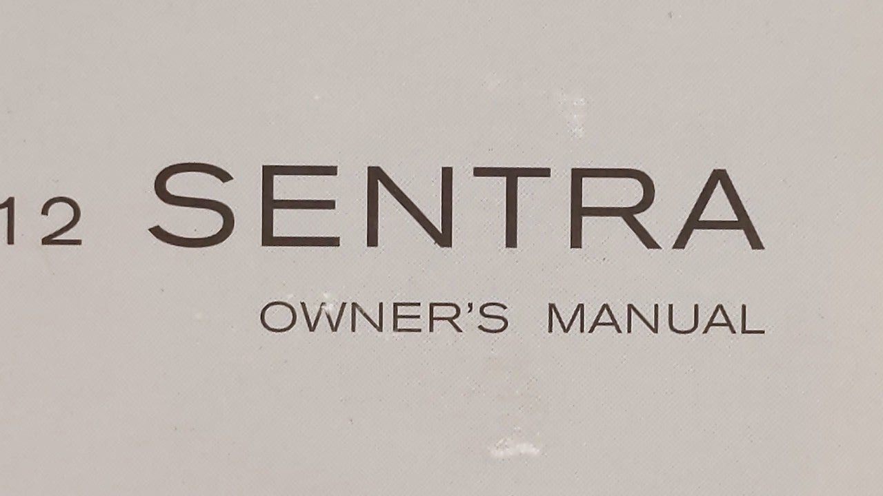 2012 Nissan Sentra Owners Manual Book Guide OEM Used Auto Parts - Oemusedautoparts1.com