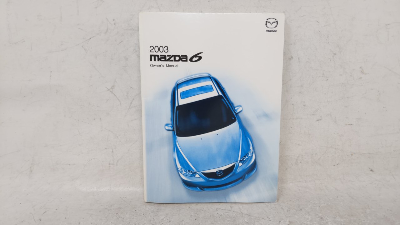 2003 Mazda 6 Owners Manual Book Guide OEM Used Auto Parts - Oemusedautoparts1.com