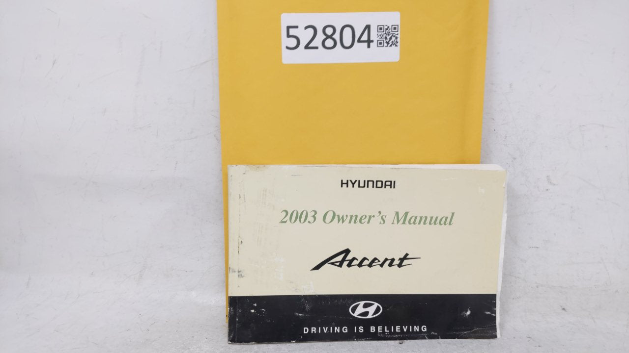 2003 Hyundai Accent Owners Manual Book Guide OEM Used Auto Parts - Oemusedautoparts1.com