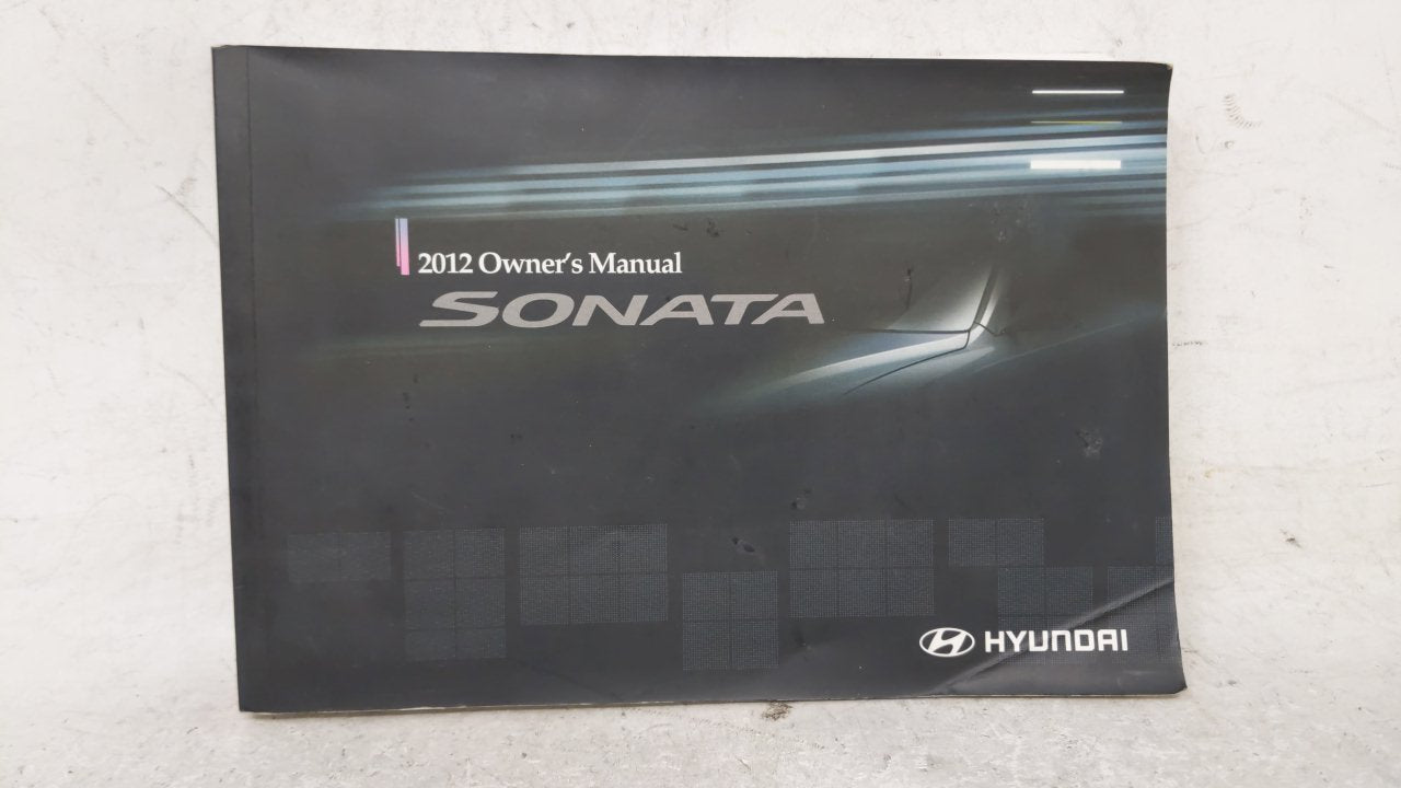 2012 Hyundai Sonata Owners Manual Book Guide OEM Used Auto Parts - Oemusedautoparts1.com