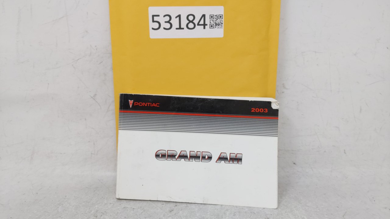 2003 Pontiac Grand Am Owners Manual Book Guide OEM Used Auto Parts - Oemusedautoparts1.com