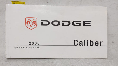 2008 Dodge Caliber Owners Manual Book Guide OEM Used Auto Parts