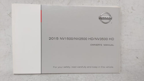 2015 Nissan Nv1500 Owners Manual Book Guide OEM Used Auto Parts