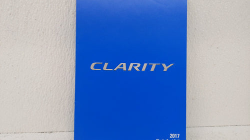 2017 Honda Clarity Owners Manual Book Guide OEM Used Auto Parts