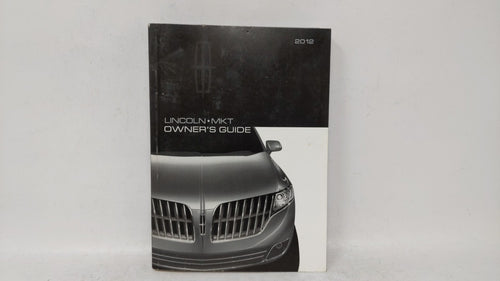 2012 Lincoln Mkt Owners Manual Book Guide OEM Used Auto Parts