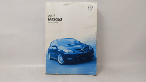 2007 Mazda 3 Owners Manual Book Guide OEM Used Auto Parts