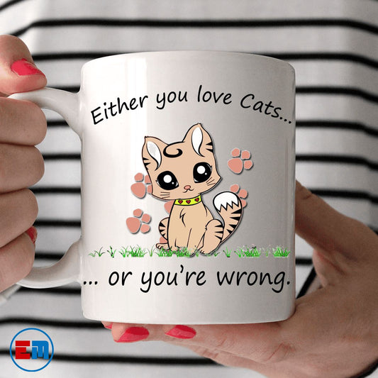 https://cdn.shopify.com/s/files/1/1228/0758/products/cat-mug-either-you-love-cats-or-youre-wrong-catsforlife-737753.jpg?v=1574733427&width=533