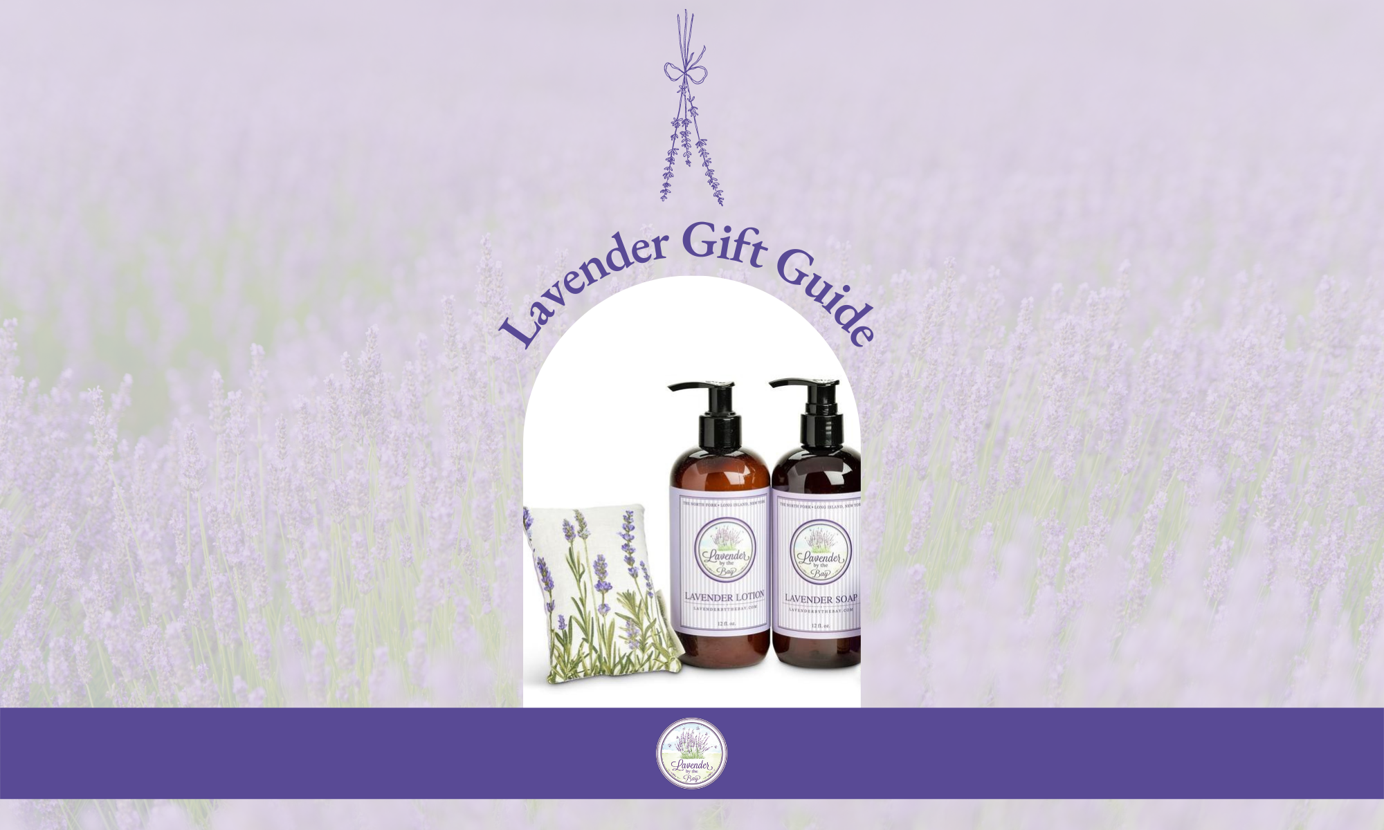 Lavender Gift Guide | Lavender by the Bay