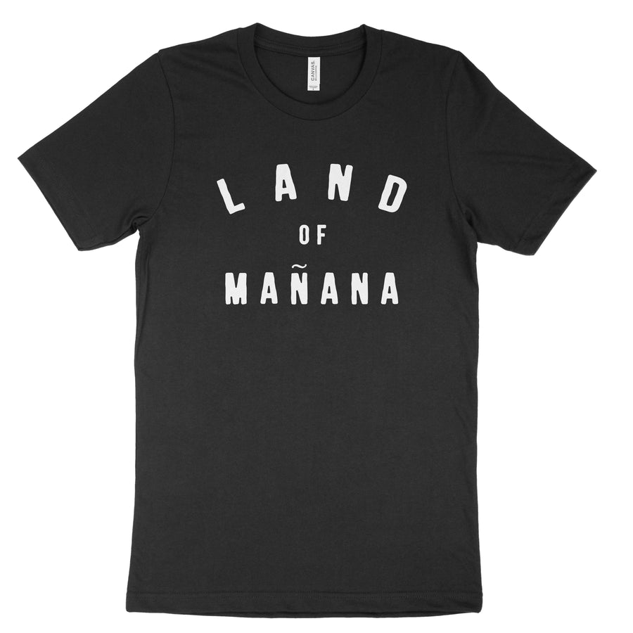Land of Mañana T-Shirt | Organ Mountain Outfitters