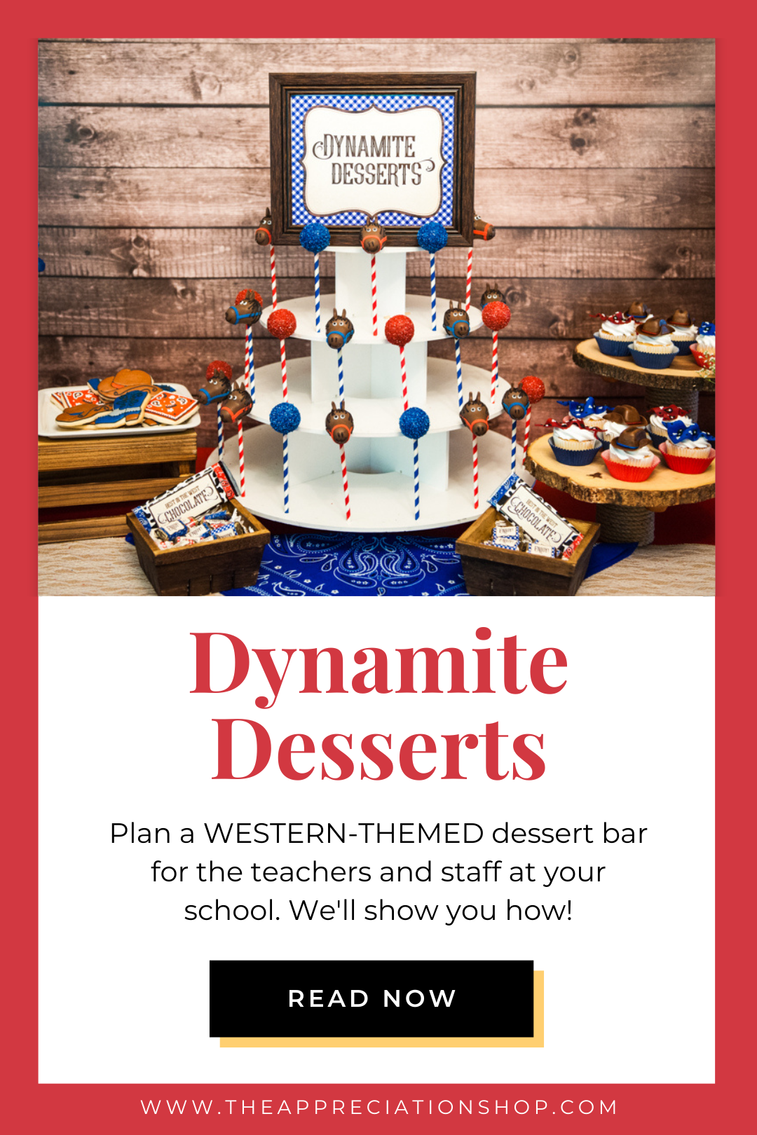 Dynamite Desserts - Western themed dessert ideas for teacher appreciation