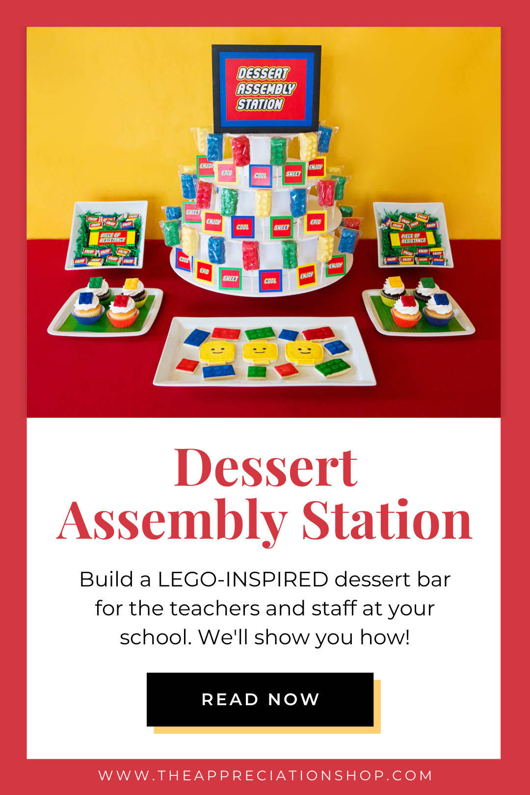 Dessert Assembly Station - Lego Themed teacher appreciation dessert ideas and printables