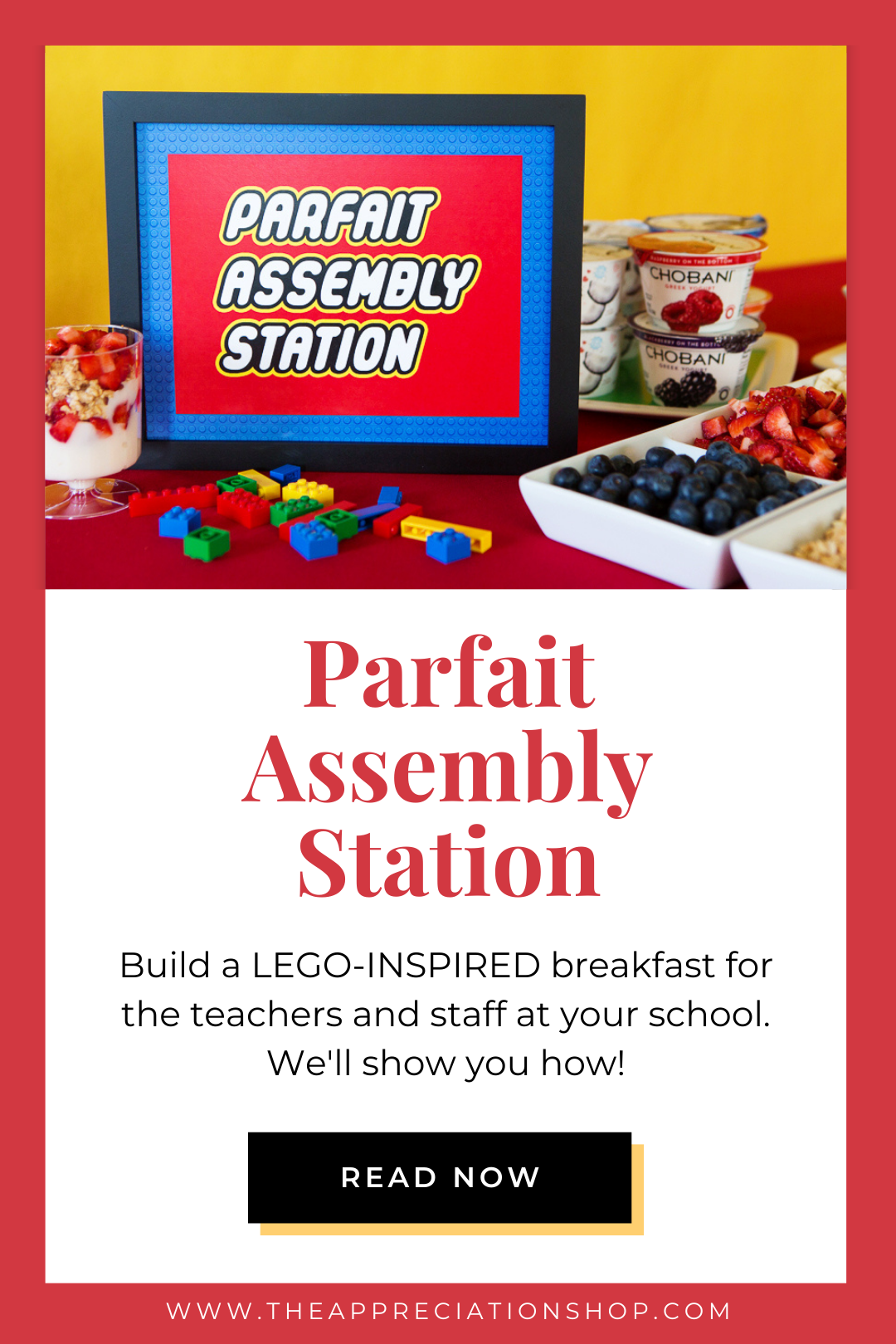 Parfait Assembly Station - Lego themed teacher appreciation breakfast ideas and printables