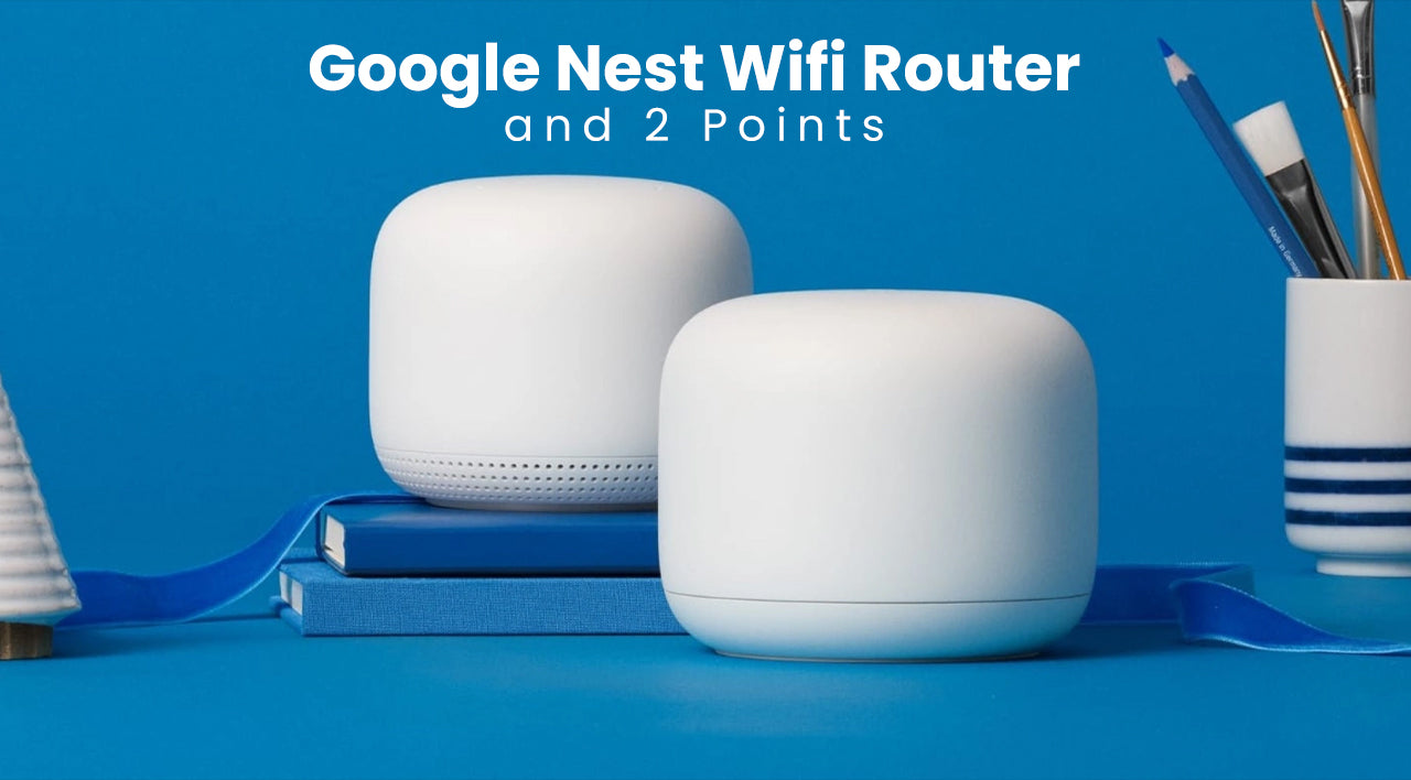 Google Nest Wifi Router and 2 Points