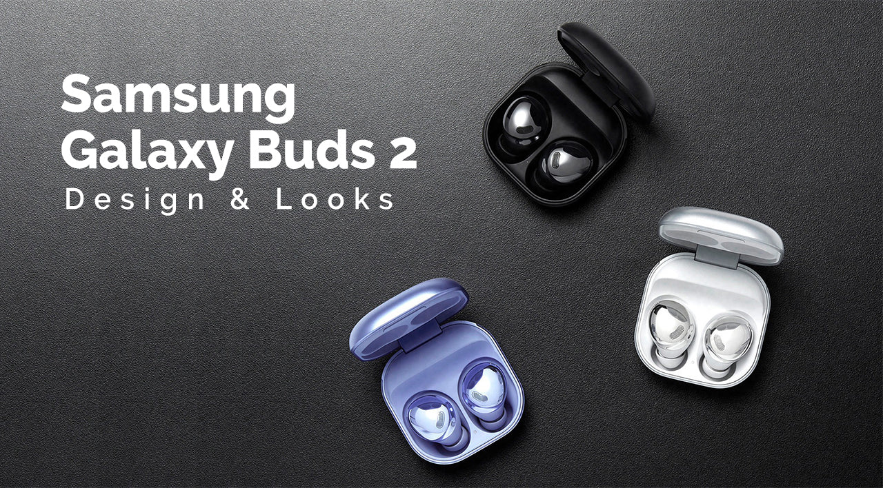 Samsung galaxy buds 2 design and looks
