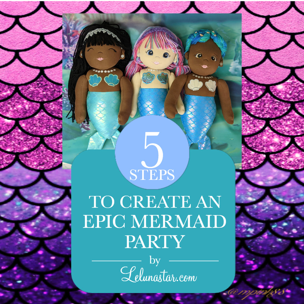 5 Steps to Create an Epic Mermaid Party – Leluna Star